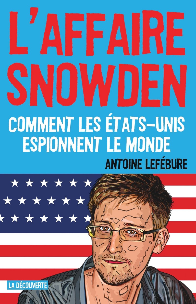 Livre L'Affaire Snowden d'Antoine Lefébure